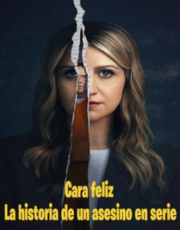 Cara feliz: La historia de un asesino en serie online gratis