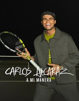 Carlos Alcaraz: A mi manera online gratis